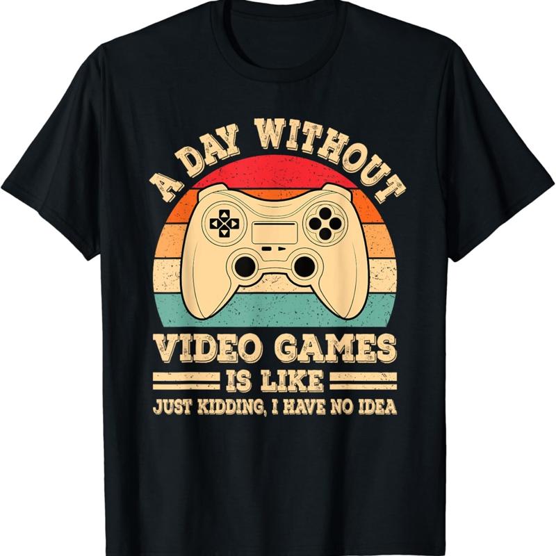 Retro Gaming T Shirt - A Day Without Video Games Funny